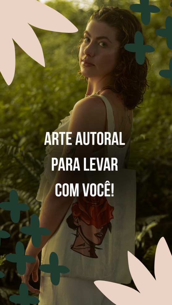Arte autoral para levar com você!